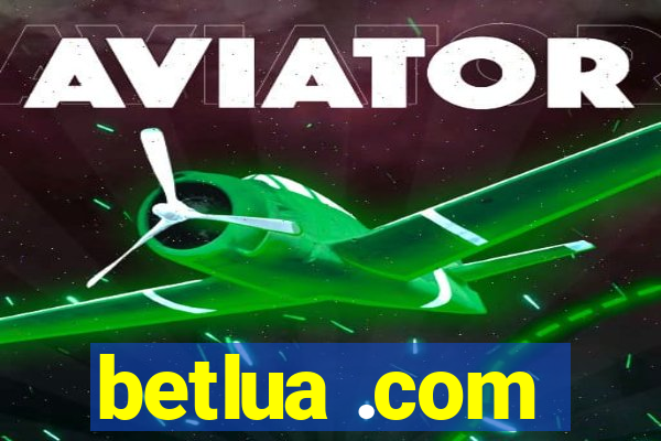 betlua .com